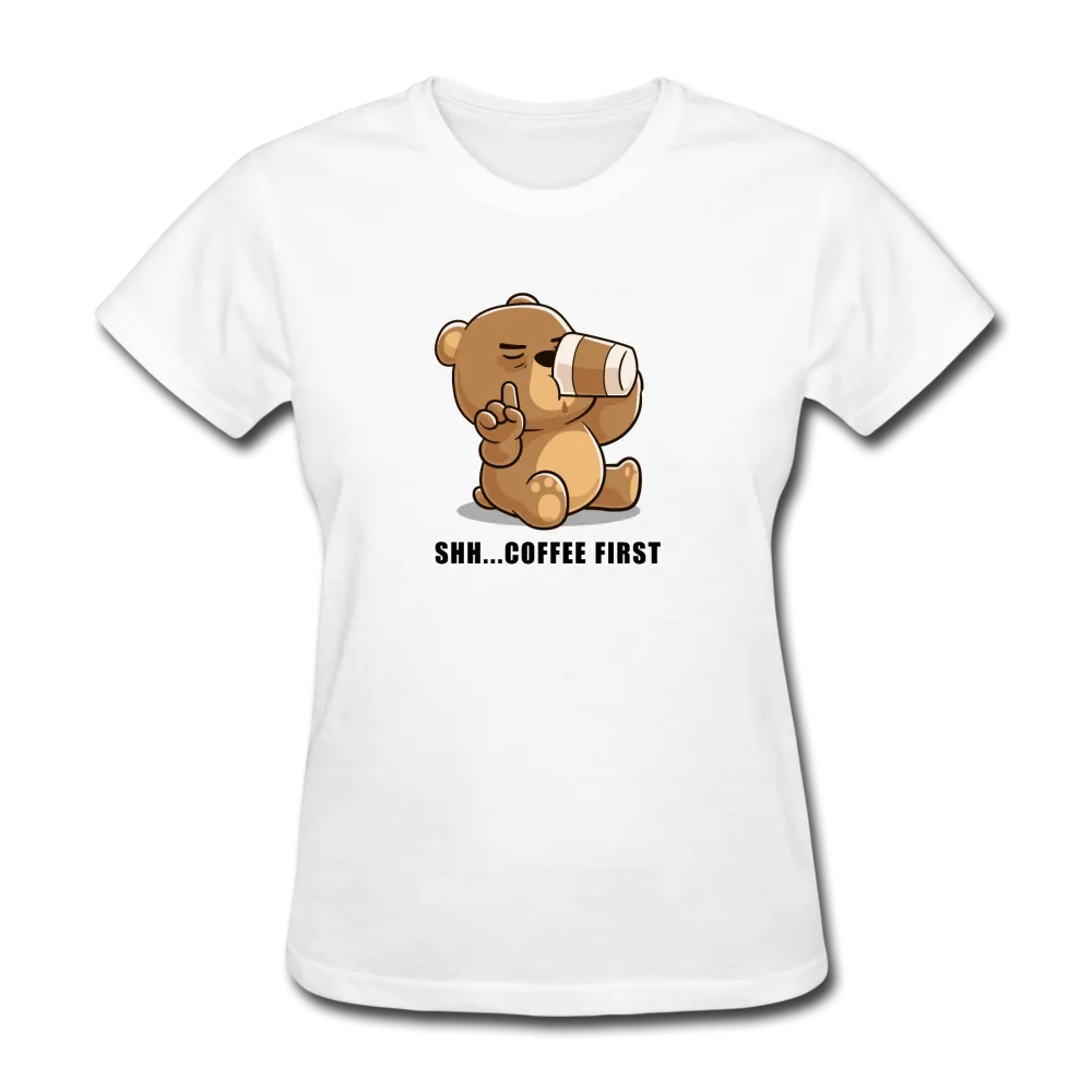 Shh.. Coffee First Women's Funny T-Shirt (Light Colors)