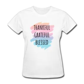 Thankful Grateful Blessed Women's Inspirational T-Shirt